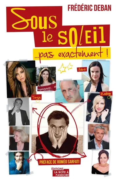 Sous le soleil... pas exactement !