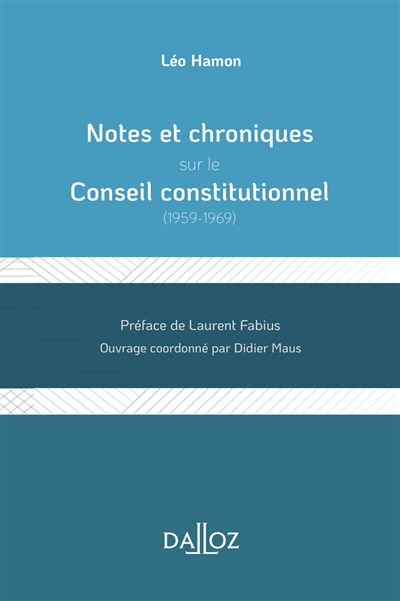 Notes et chroniques sur le Conseil constitutionnel : 1959-1969