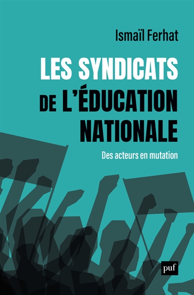 Les syndicats de l'éducation nationale : des acteurs en mutation