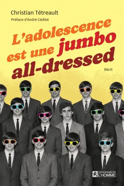 L'Adolescence est une jumbo all-dressed