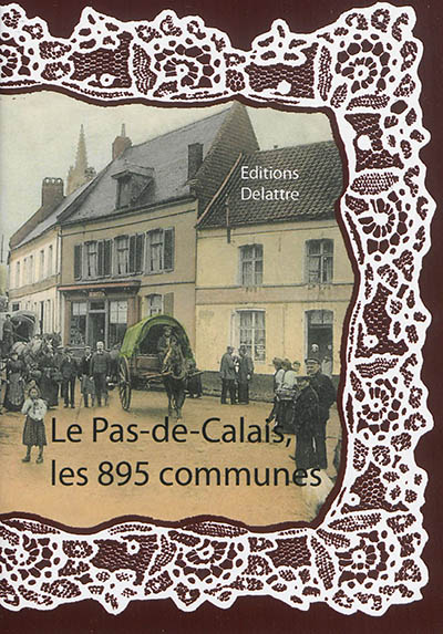 Le Pas-de-Calais, les 895 communes