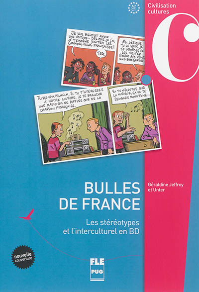 Bulles de France : A2-C1 : les stéréotypes et l'interculturel en BD