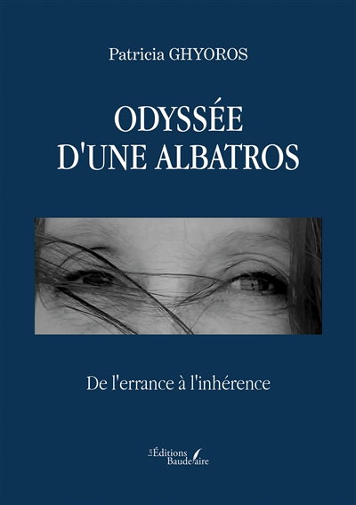 Odyssée d'une Albatros : De...