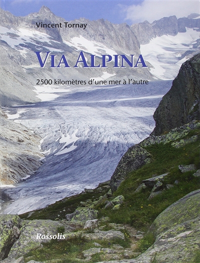 Via alpina : 2.500 kilomètres d'une mer à l'autre