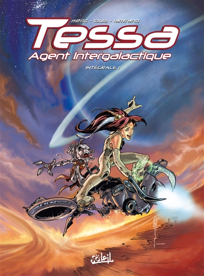 Tessa, agent intergalactique : intégrale. Vol. 1. Tomes 1 à 3