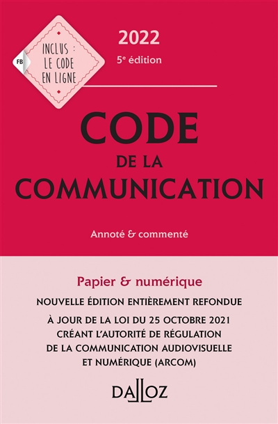 Code de la communication 2022 : annoté & commenté