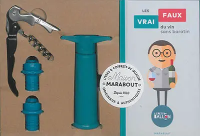 La famille tire-bouchon : ouvrir, déguster, reboucher