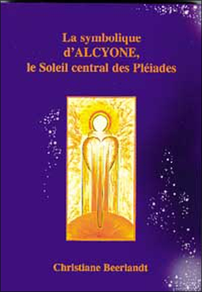 La symbolique d'Alcyone : le soleil central des Pléïades