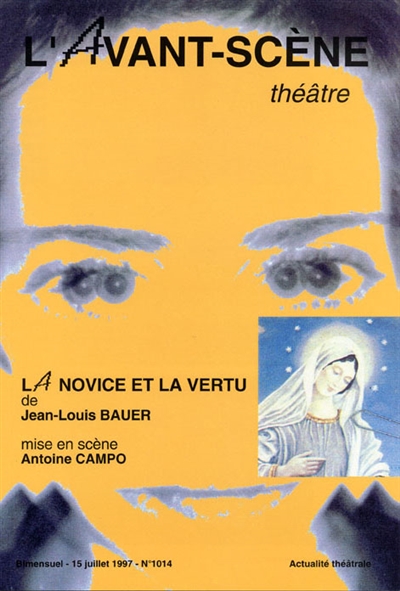 Avant-scène théâtre (L'), n° 1014. La Novice et la Vertu