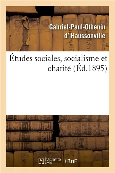 Etudes sociales, socialisme et charité