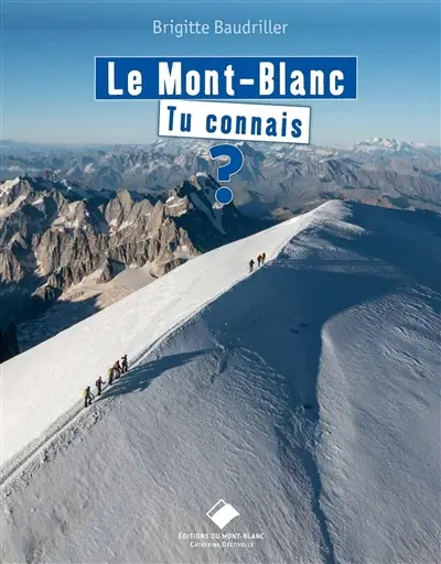 Le Mont-Blanc, tu connais ?