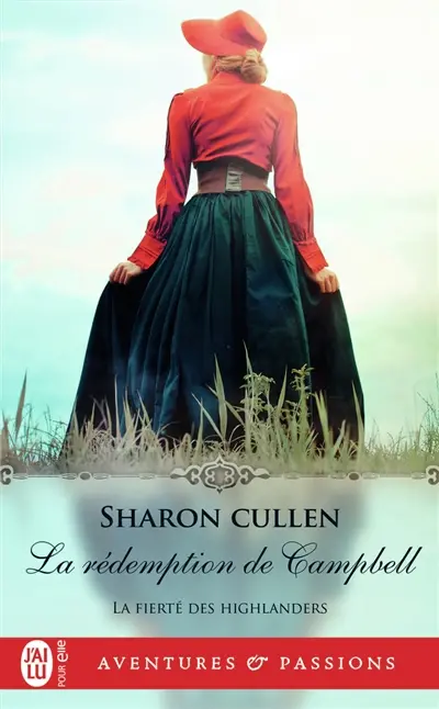 La fierté des Highlanders. Vol. 3. La rédemption de Campbell