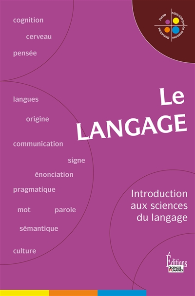 Le langage : introduction aux sciences du langage