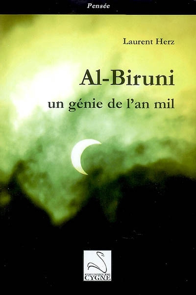 Al- Biruni, un génie de l'an mil