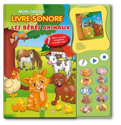 Les bébés animaux : mon grand livre sonore