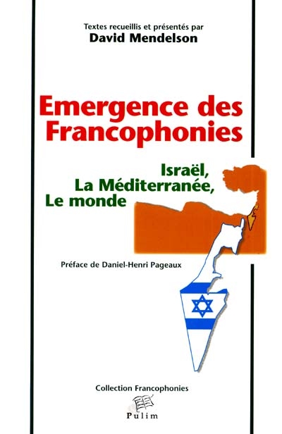 Emergence des francophonies : Israël, la Méditerranée, le monde