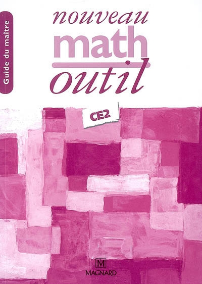 Nouveau math outil CE2 : guide du maître