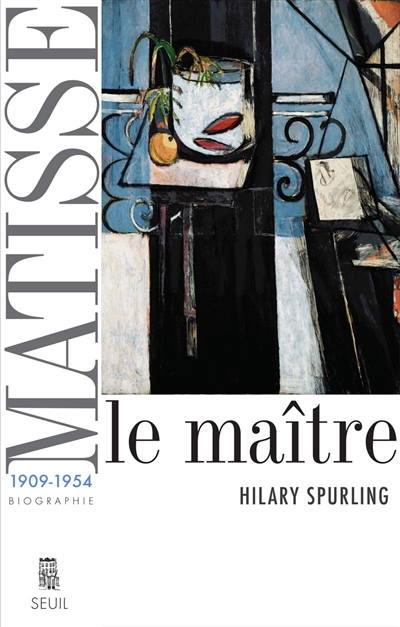 Matisse. Vol. 2. Le maître : 1909-1954