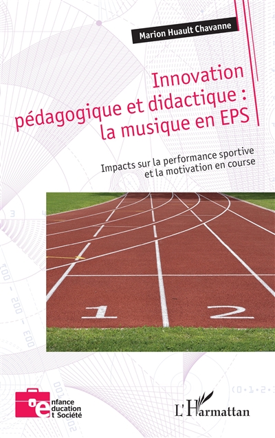 Innovation pédagogique et didactique : la musique en EPS : impacts sur la performance sportive et la motivation en course