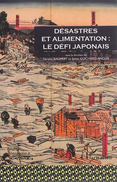 Géographie et cultures, n° 86. Désastres et alimentation : le défi japonais