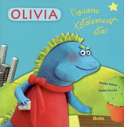 Olivia L'iguane Totalement Star