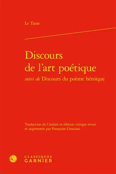 Discours de l'art poétique. Discours du poème héroïque