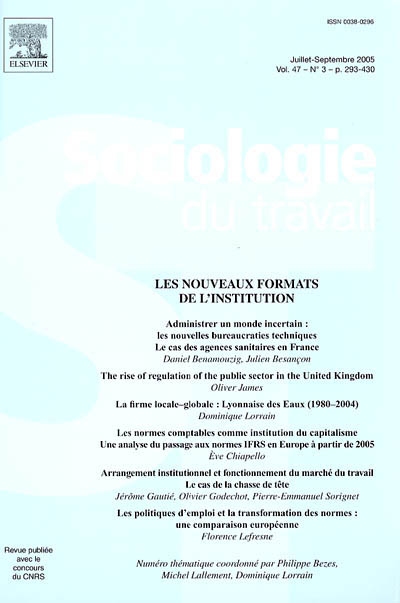 Sociologie du travail, n° 3 (2005). Les nouveaux formats de l'institution