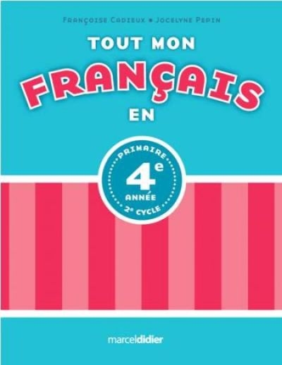 Tout mon français en 4e année