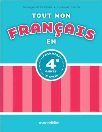 Tout mon français en 4e année