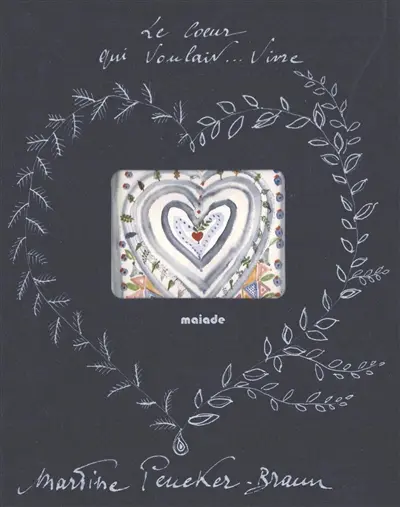 Le coeur qui voulait... vivre