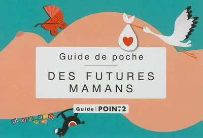 Guide de poche des futures mamans