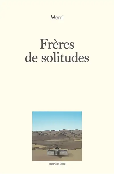 Frères de solitudes