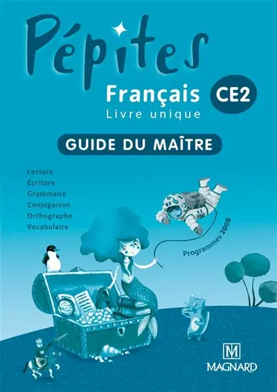 Français CE2 : guide du maître
