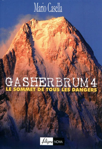 Gasherbrum 4 : le sommet de tous les dangers