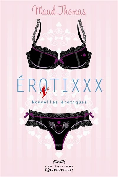 Erotixxx : nouvelles érotiques