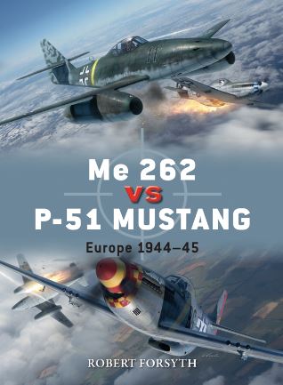Me 262 contre P-51 Mustang : Europe 1944-45