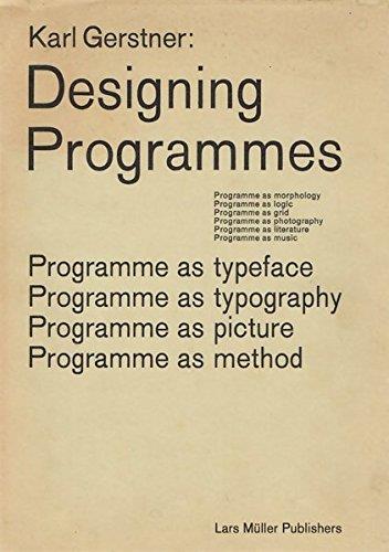 Karl Gerstner Designing Programmes