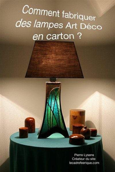 Fabriquez une lampe Art...