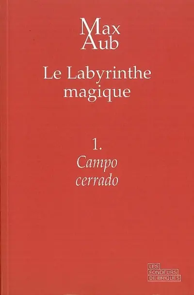 Le labyrinthe magique. Vol. 1. Campo cerrado