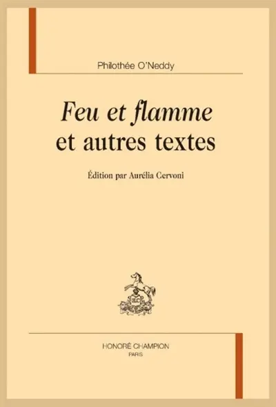 Feu et flamme : et autres textes