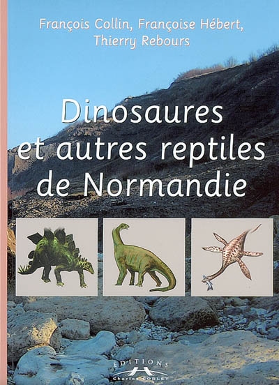 Dinosaures et autres reptiles de Normandie