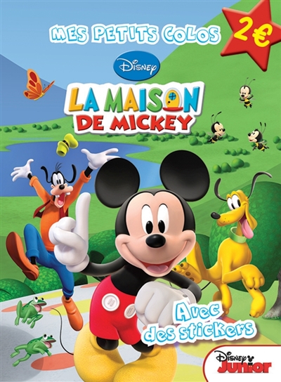La maison de Mickey : avec des stickers