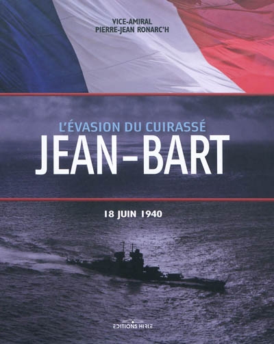 L'évasion du cuirassé Jean-Bart : 18 juin 1940