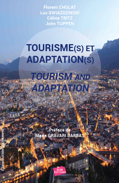 Tourisme(s) et adaptation(s). Tourism and adaptation