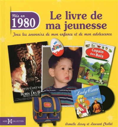 Nés en 1980 : le livre de...