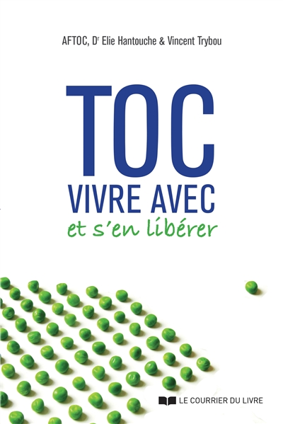 TOC : vivre avec et s'en libérer