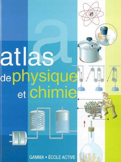 Atlas de physique et chimie