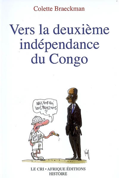 Vers la deuxième indépendance du Congo : essai