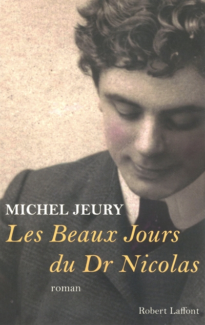 Les beaux jours du docteur Nicolas : roman