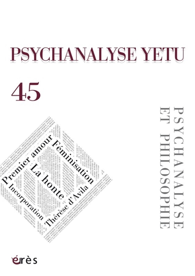 psychanalyse yetu, n° 45. psychanalyse et philosophie